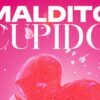 Separa fecha: Llega ‘Maldito Cupido’, un evento GRATUITO con lo mejor del indie rock local